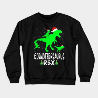 Godmother T Rex Matching Family Christmas Dinosaur Shirt Crewneck Sweatshirt